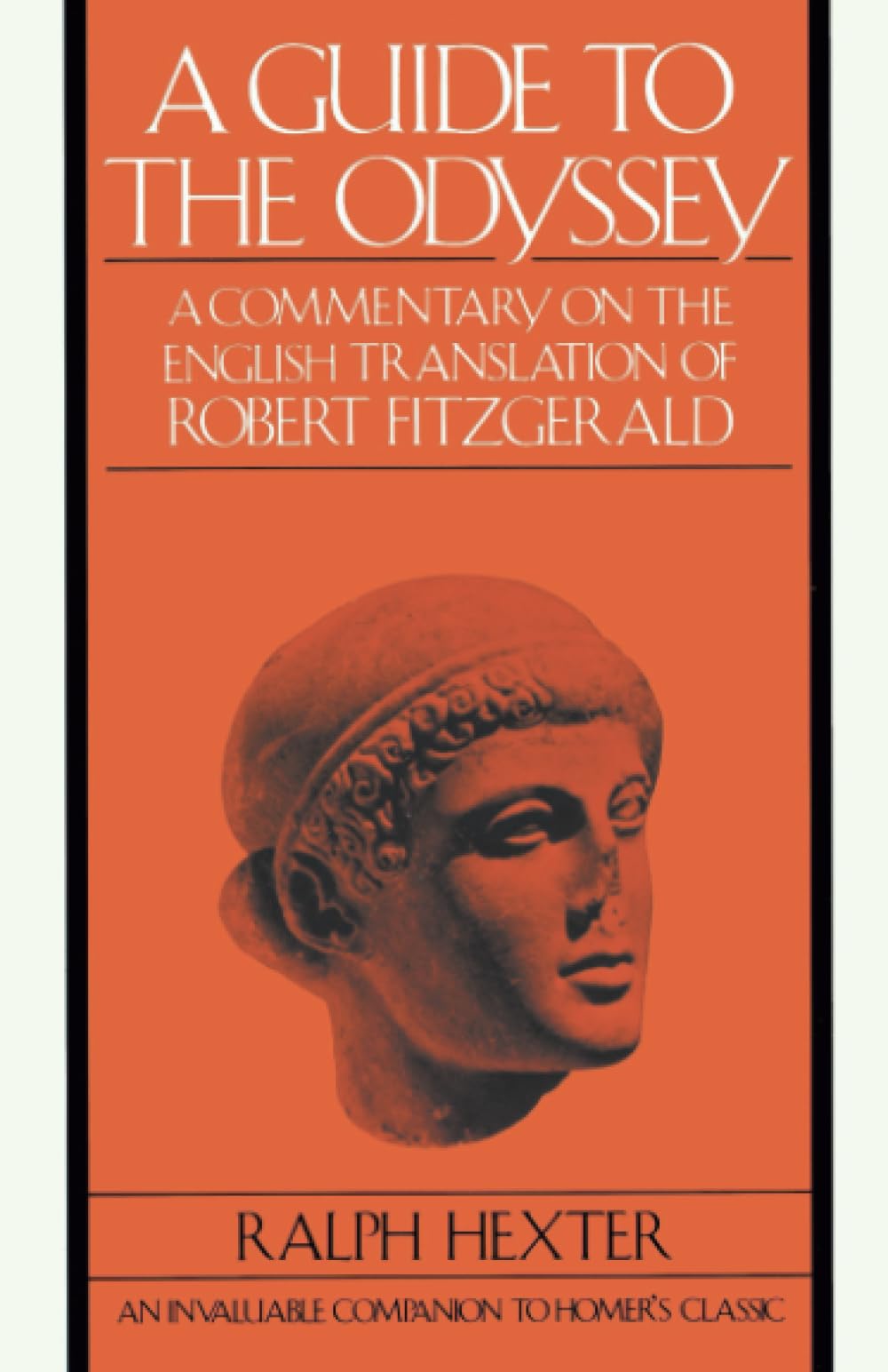 A Guide to The Odyssey: A Commentary on the English Translation of Robert Fitzgerald - 8338