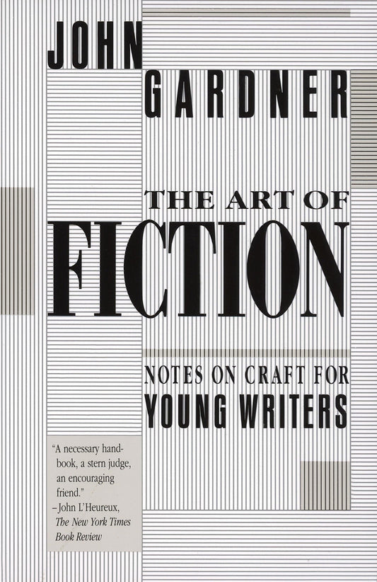 The Art of Fiction: Notes on Craft for Young Writers - 1711