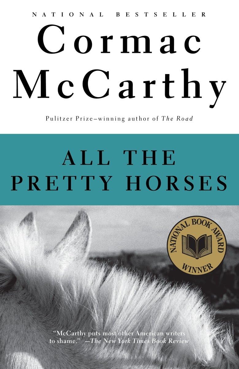 All the Pretty Horses (The Border Trilogy, Book 1) - 101
