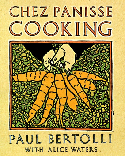 Chez Panisse Cooking: A Cookbook - 4977