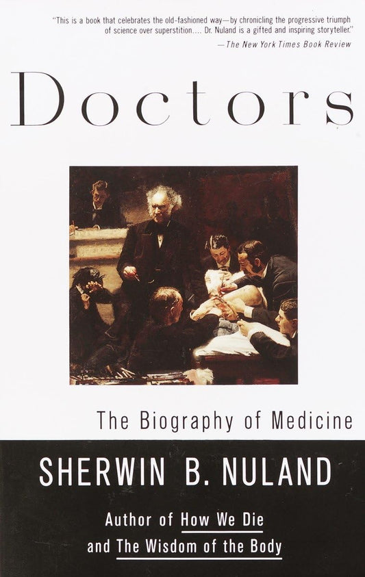 Doctors: The Biography of Medicine - 7462