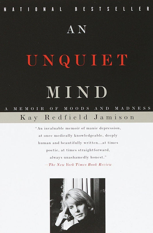 An Unquiet Mind: A Memoir of Moods and Madness - 92