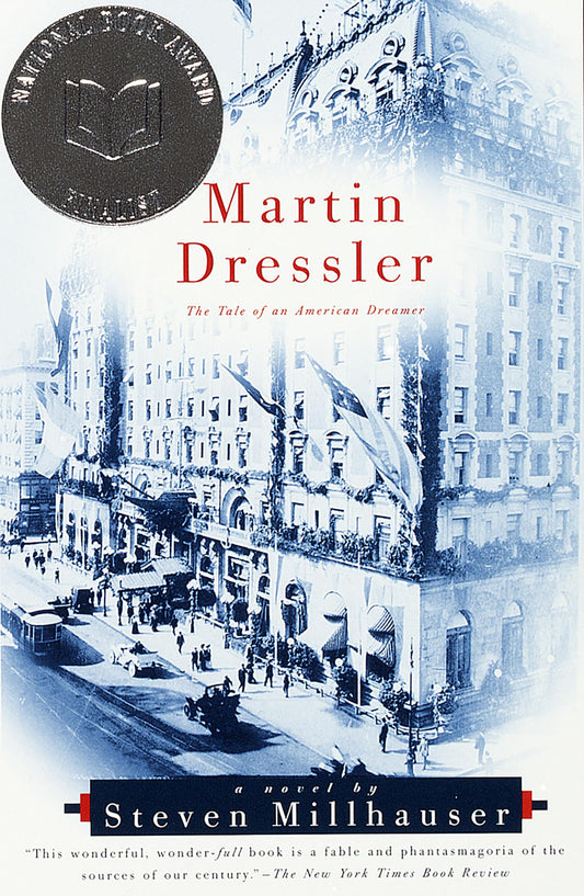 Martin Dressler: The Tale of an American Dreamer (Vintage Contemporaries)