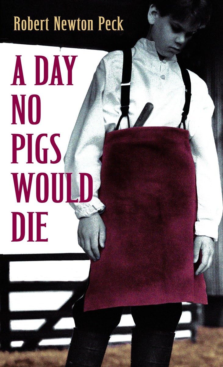 A Day No Pigs Would Die - 1827