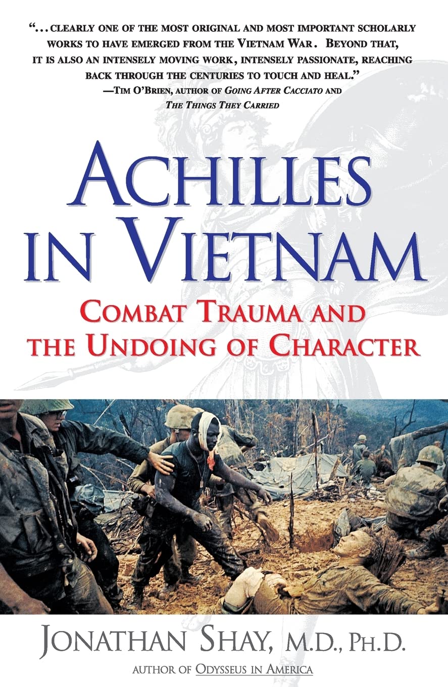 Achilles in Vietnam: Combat Trauma and the Undoing of Character - 601