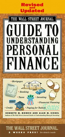 WALL STREET JOURNAL GUIDE TO UNDERSTANDING PERSONAL FINANCE: Revised and Updated - 2060