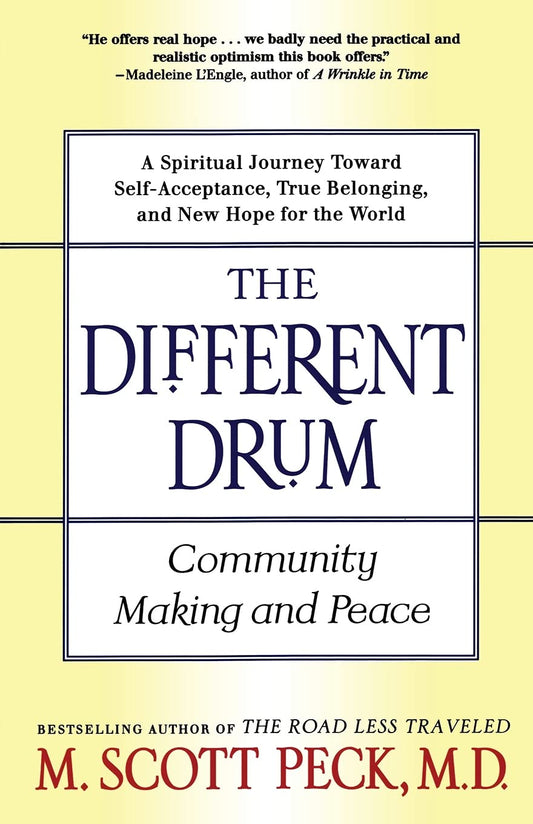 The Different Drum: Community Making and Peace (New Hope for Humankind) - 6995