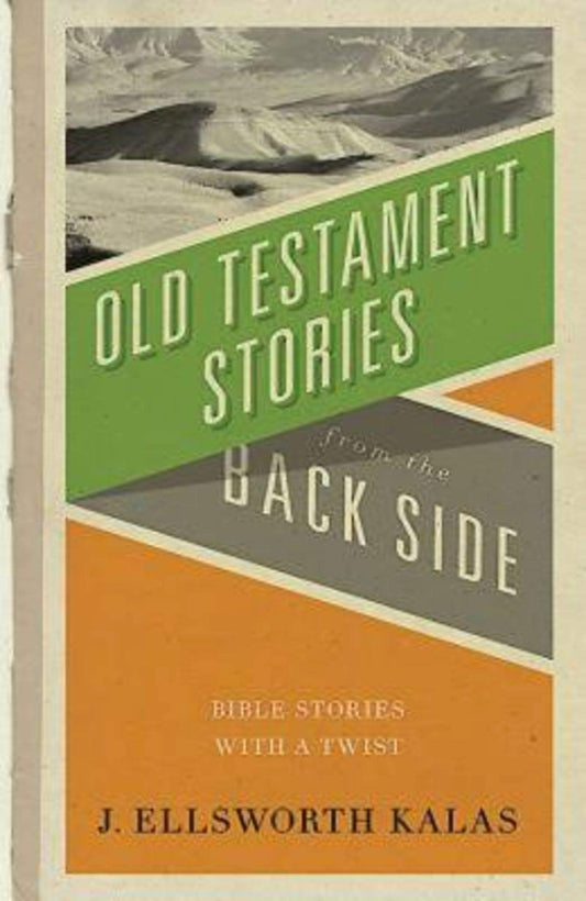 Old Testament Stories from the Back Side - 4270