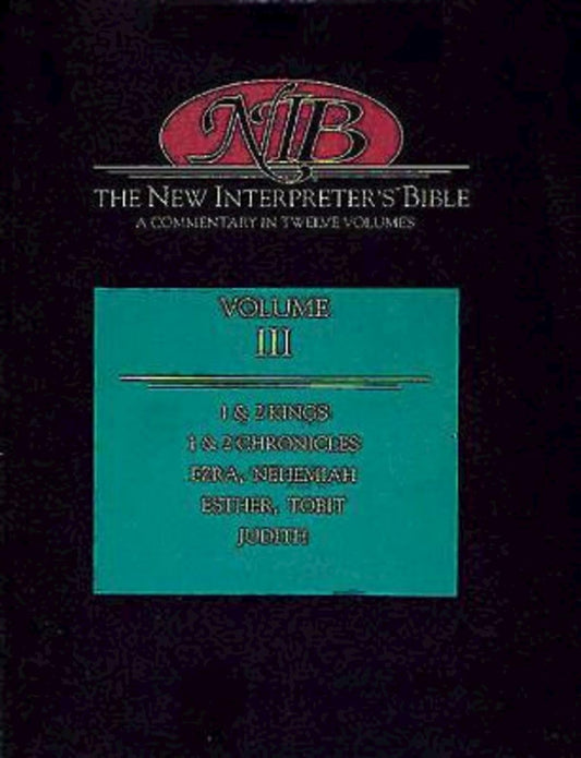 The New Interpreter's Bible: Kings - Judith (Volume 3) - 1872