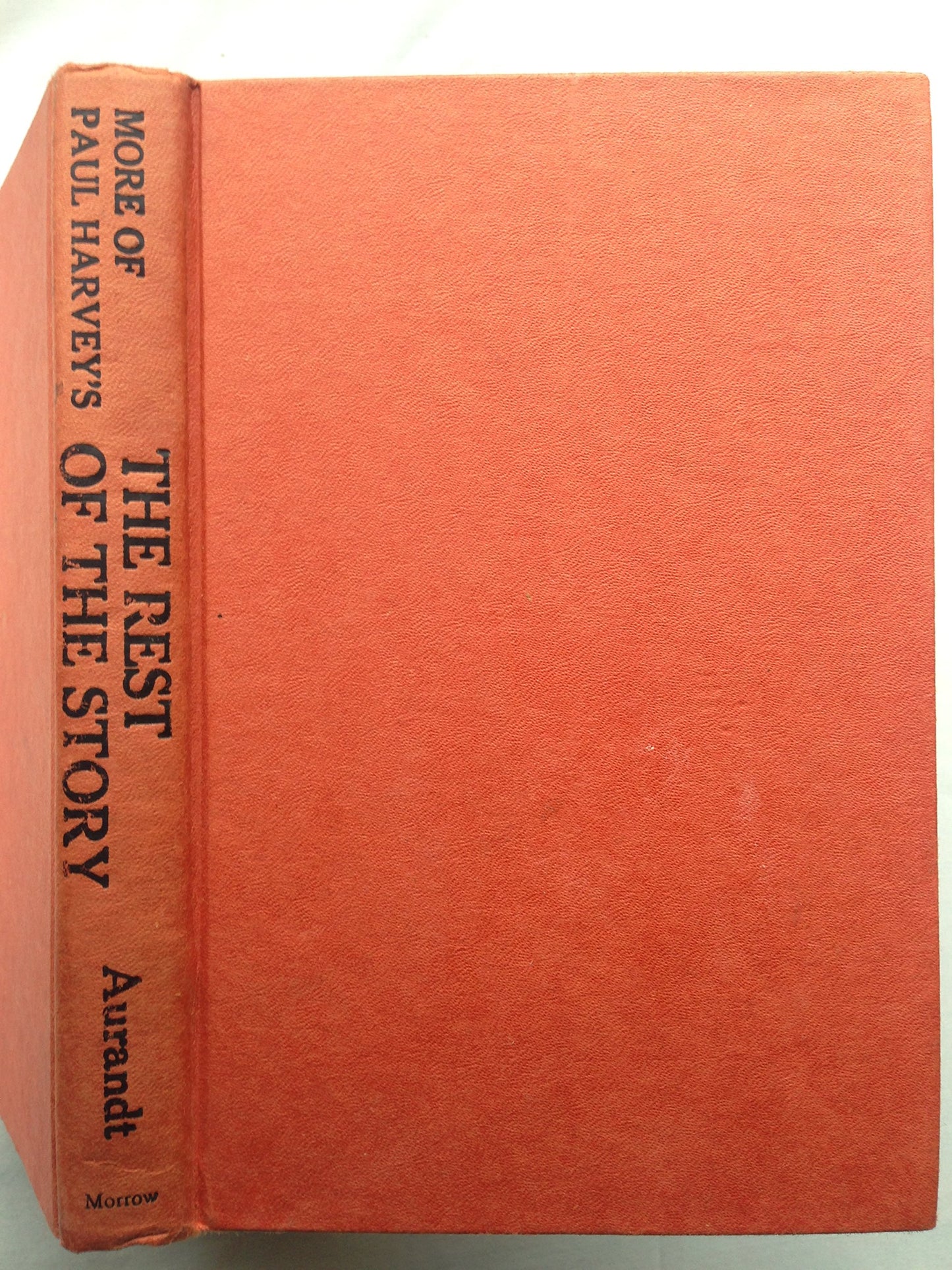 More of Paul Harvey's The Rest of the Story