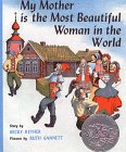 My Mother Is the Most Beautiful Woman in the World: A Russian Folk Tale