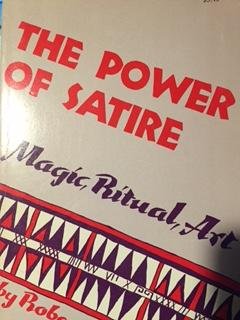 The Power of Satire: Magic, Ritual, Art