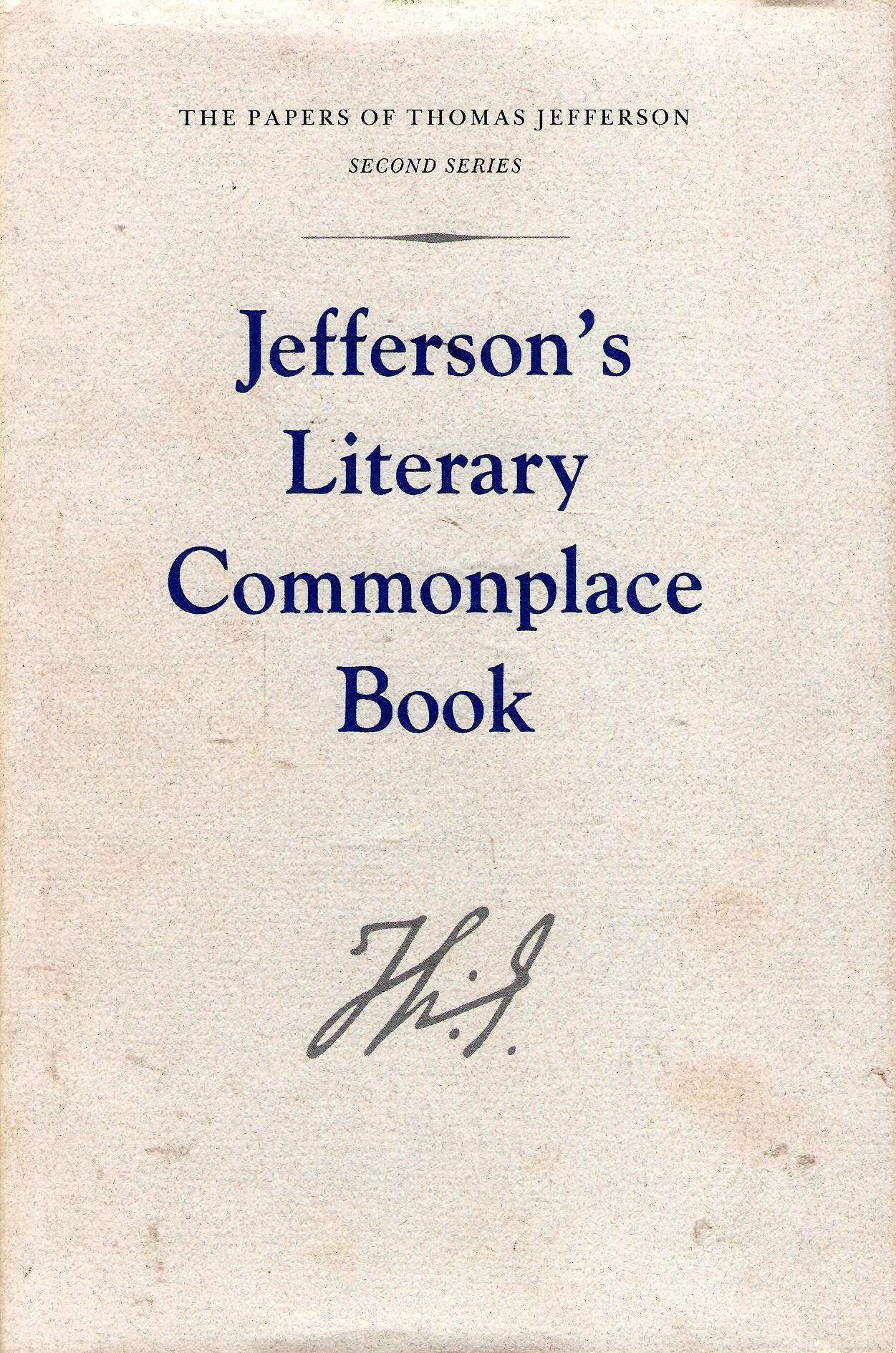Jefferson's Literary Commonplace Book (Papers of Thomas Jefferson, Second Series)