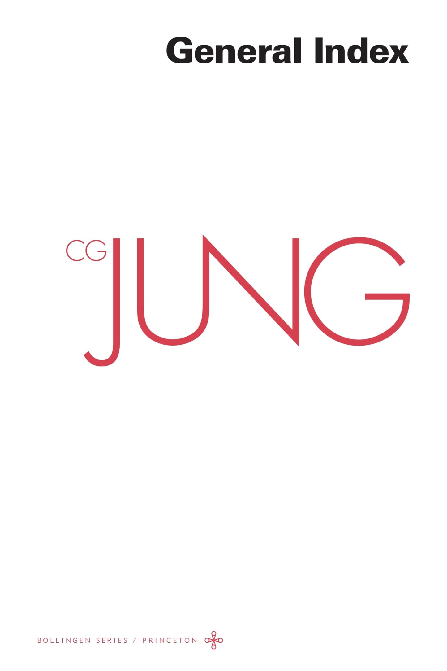 General Index to the Collected Works of C.G. Jung (Bollingen Series XX)