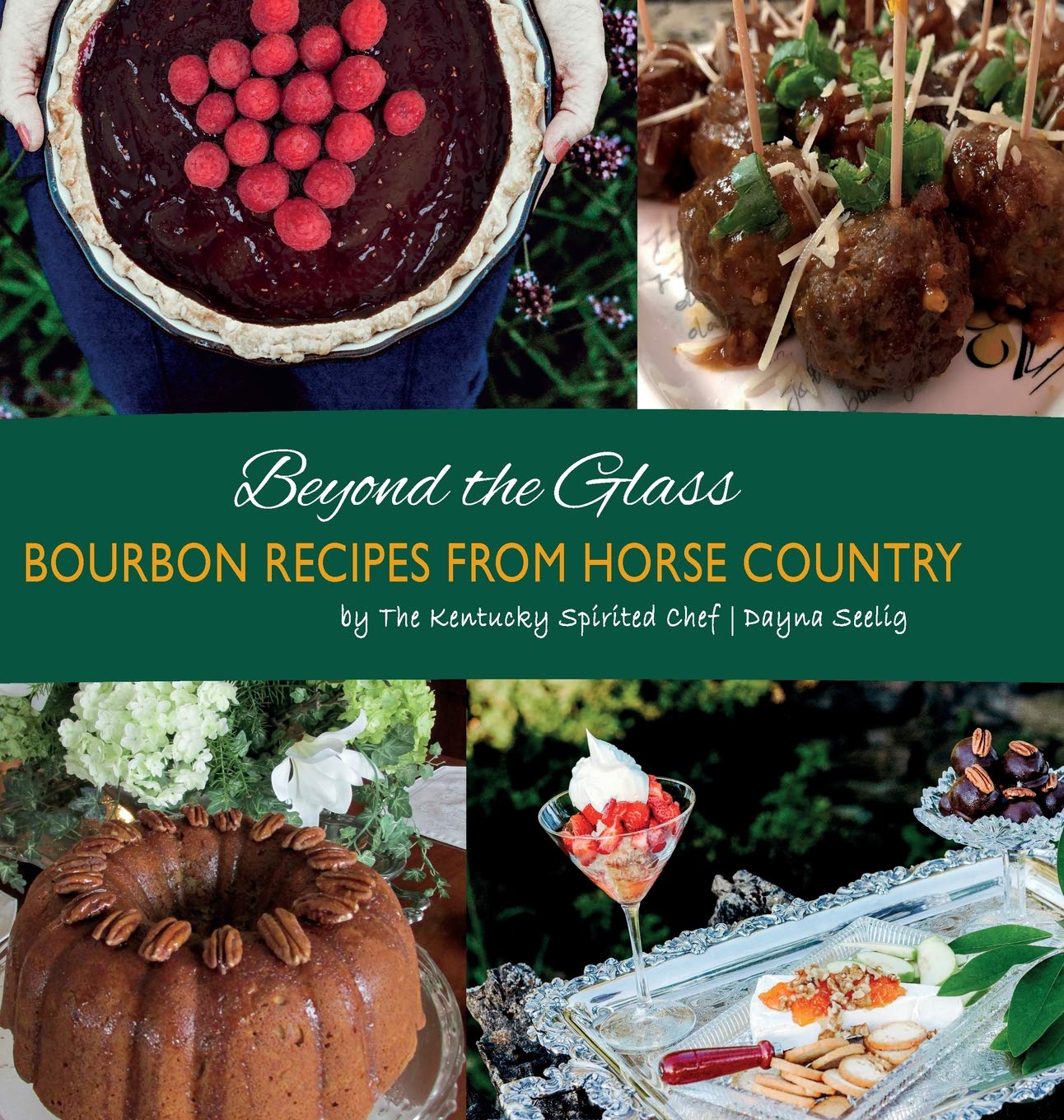 Beyond the Glass: Bourbon Recipes From Horse Country (Bourbon Cookbook) - 6675