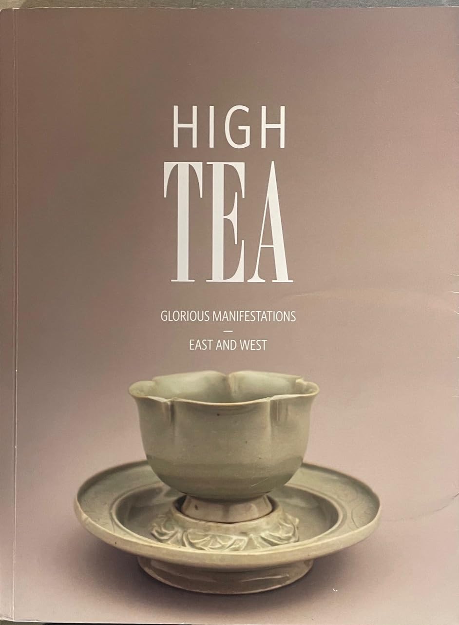 High Tea: Glorious Manifestations East and West - 8368