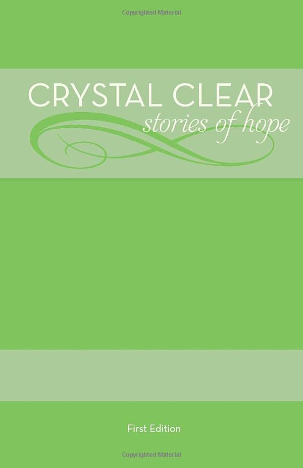 Crystal Clear: Stories of Hope - 9504