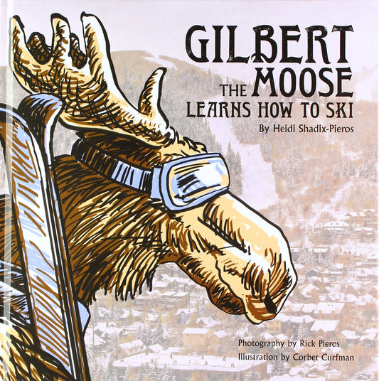 Gilbert the Moose Learns How to Ski