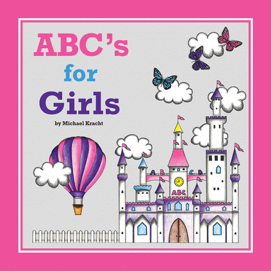 ABC's for Girls (Alphabet Book, Baby Book, Children's Book, Toddler Book)
