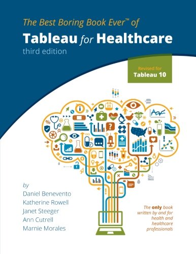 Tableau for Healthcare, Third Edition - 7876