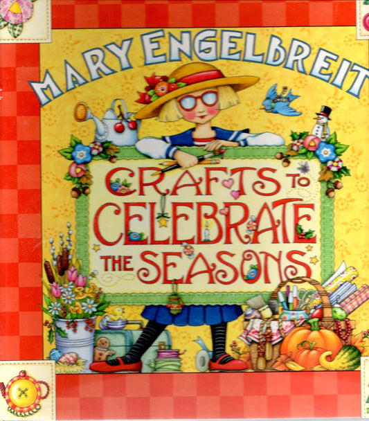 Mary Engelbreit: Crafts to celebrate the seasons