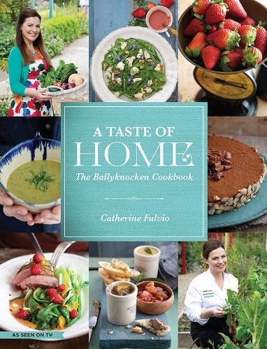 A Taste of Home: The Ballyknocken Cookbook - 8636