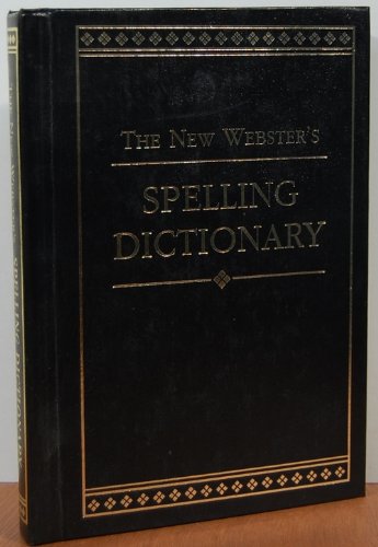 New Webster's Spelling Dictionary (Library of Practical Information)