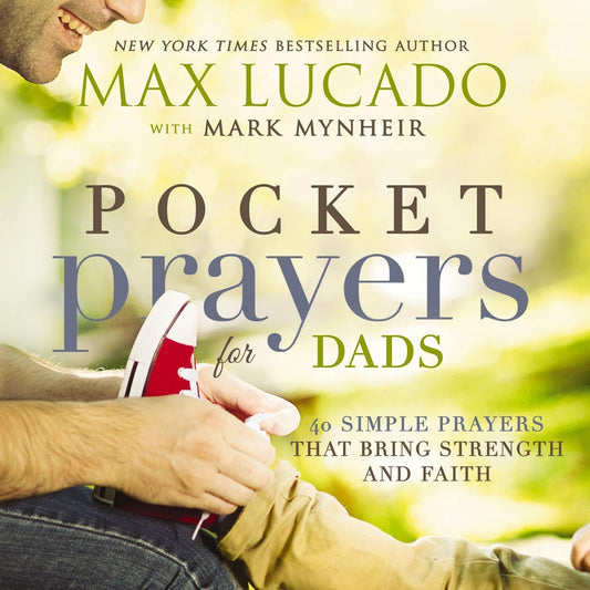 Pocket Prayers for Dads: 40 Simple Prayers That Bring Strength and Faith - 1269