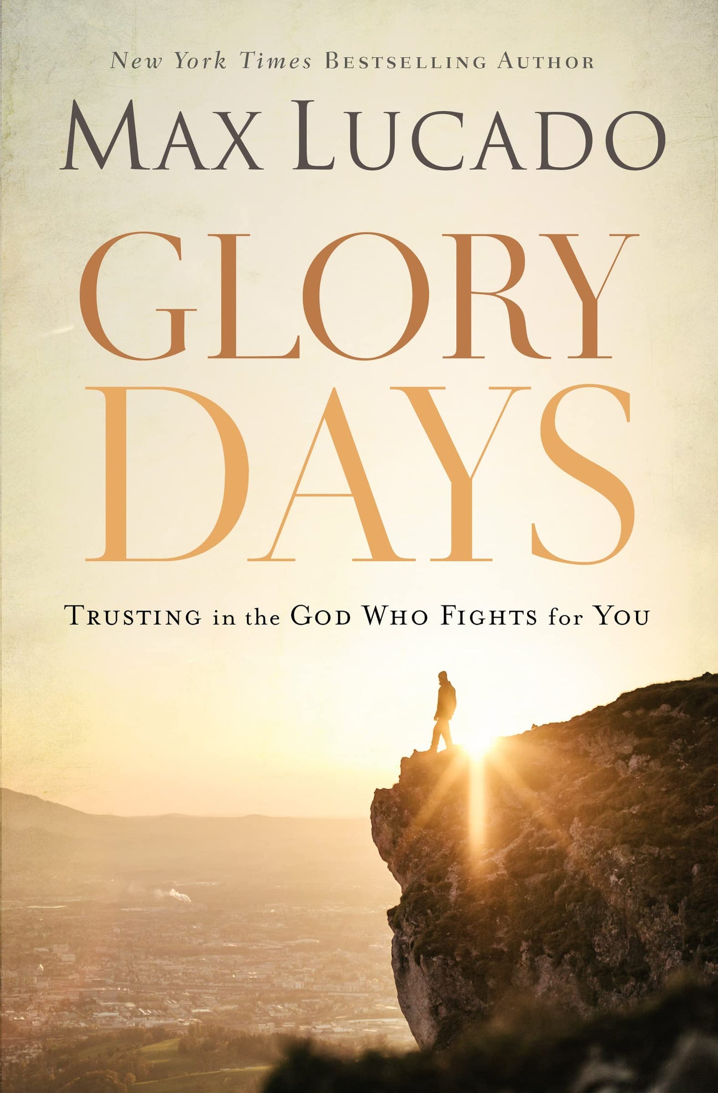 Glory Days: Trusting the God Who Fights for You - 8943