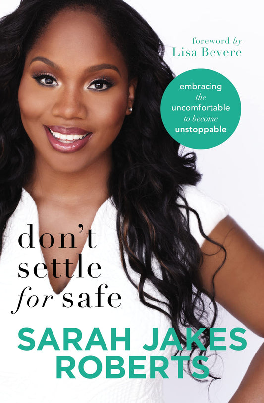 Don't Settle for Safe: Embracing the Uncomfortable to Become Unstoppable - 2118