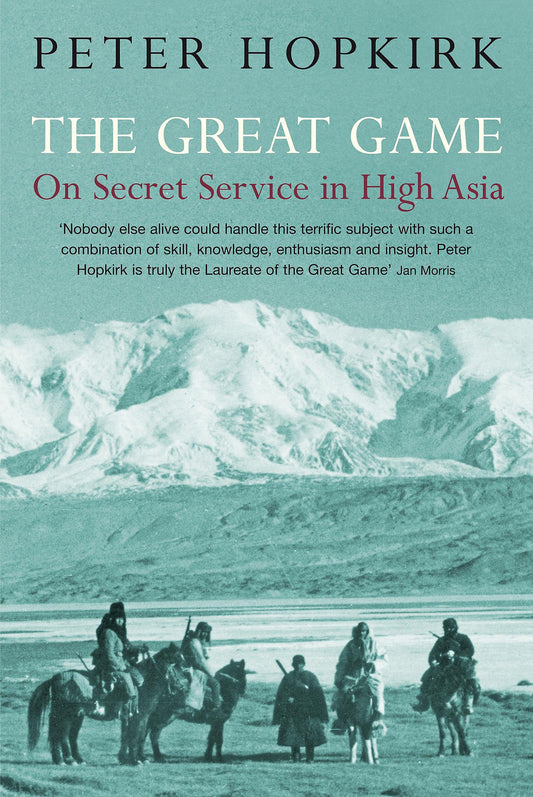 The Great Game: On Secret Service in High Asia - 293