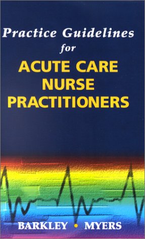 Practice Guidelines for Acute Care Nurse Practitioners - 9039