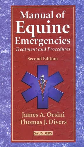 Manual of Equine Emergencies: Treatment & Procedures