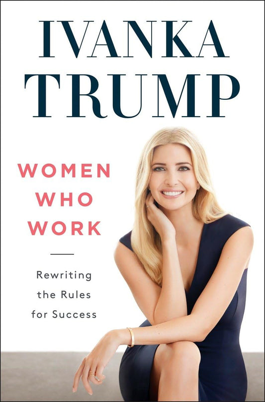 Women Who Work: Rewriting the Rules for Success - 1676