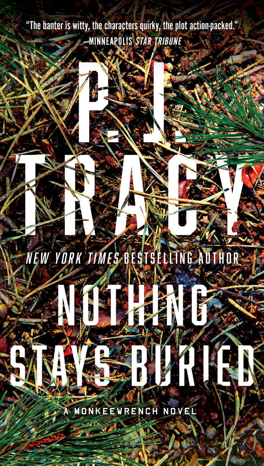 Nothing Stays Buried (A Monkeewrench Novel)