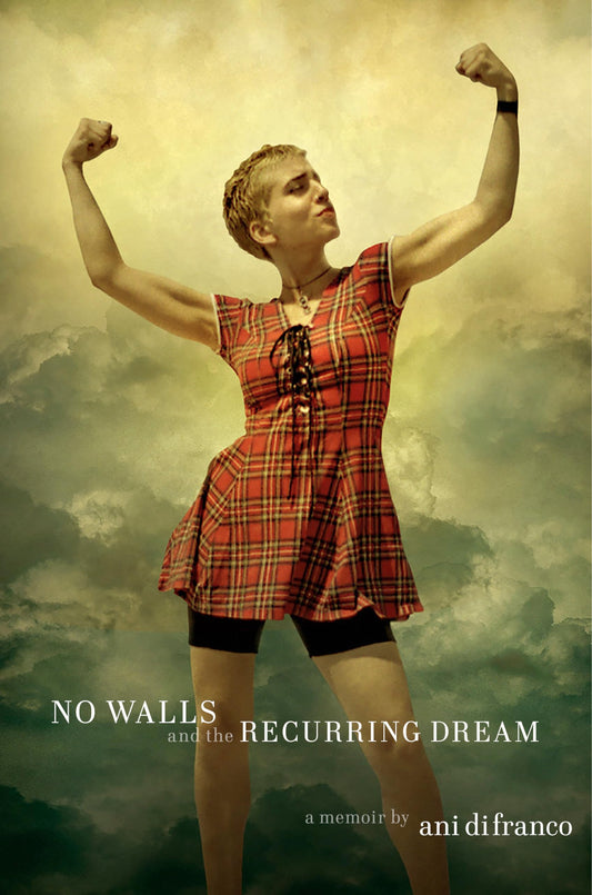No Walls and the Recurring Dream: A Memoir - 5382