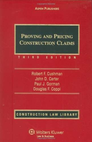 Proving and Pricing Construction Claims (Construction Law Library)