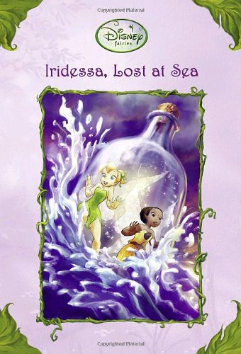 Iridessa, Lost at Sea (Disney Fairies) (A Stepping Stone Book(TM))