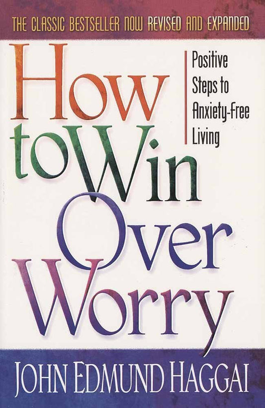 How to Win over Worry - 82