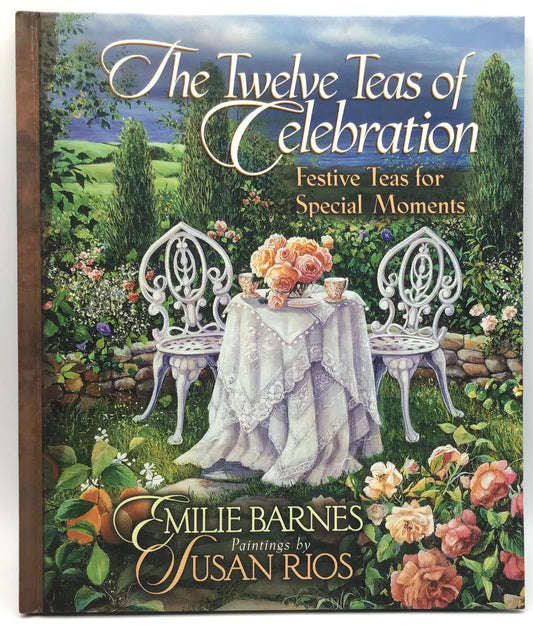 The Twelve Teas® of Celebration: Festive Teas for Special Moments - 7623