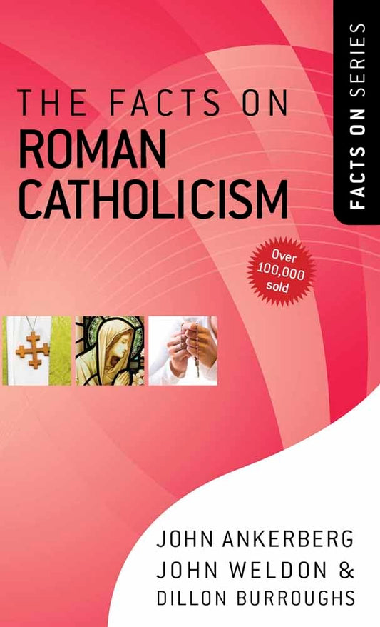 The Facts on Roman Catholicism (The Facts On Series) - 5352