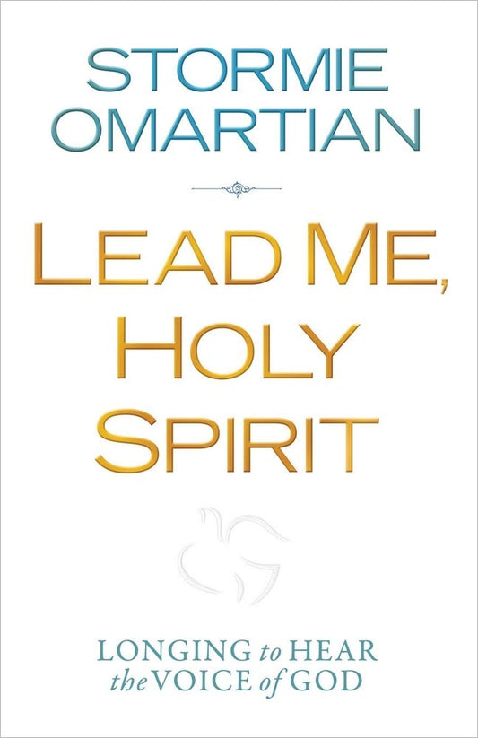 Lead Me, Holy Spirit: Longing to Hear the Voice of God - 8499
