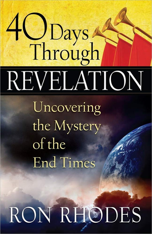 40 Days Through Revelation: Uncovering the Mystery of the End Times - 3085