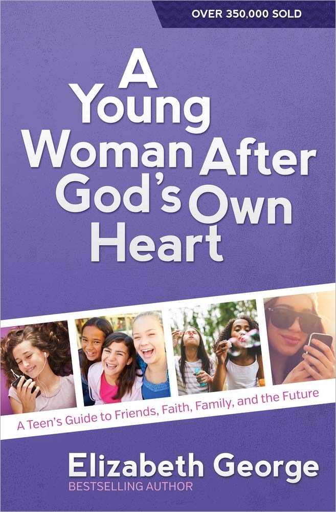A Young Woman After God's Own Heart: A Teen's Guide to Friends, Faith, Family, and the Future - 4413