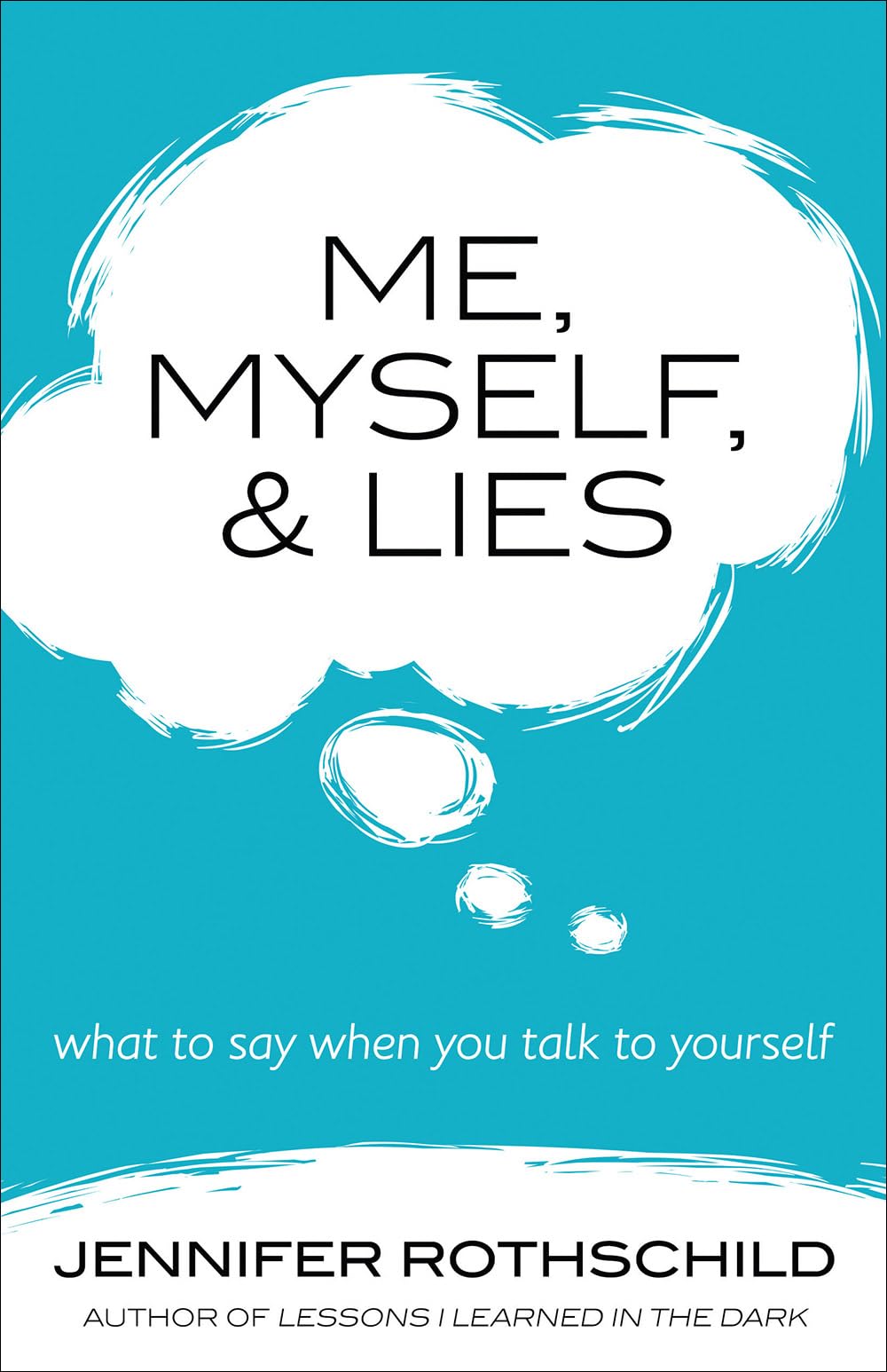 Me, Myself, and Lies: What to Say When You Talk to Yourself - 6226