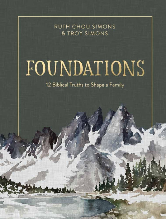 Foundations: 12 Biblical Truths to Shape a Family - 2611