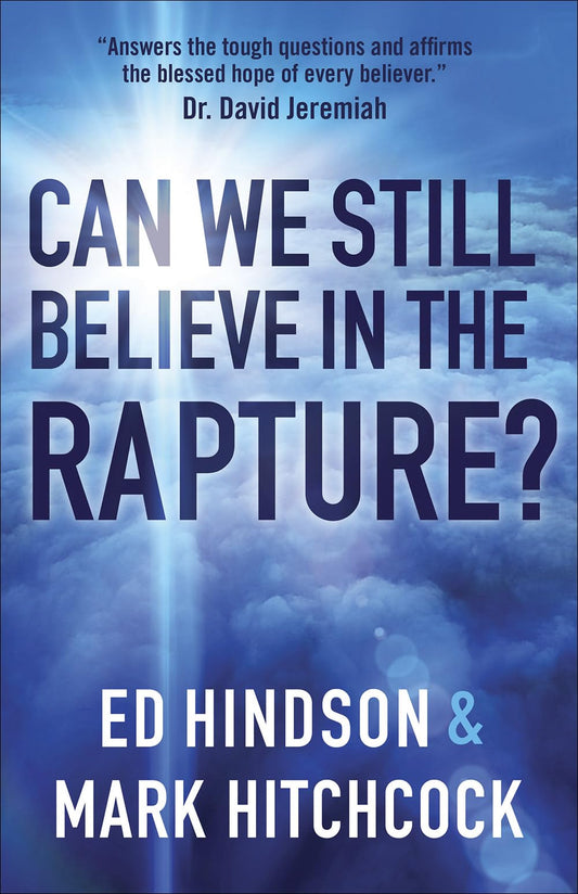 Can We Still Believe in the Rapture?: Can We Still Believe in the Rapture? - 4382