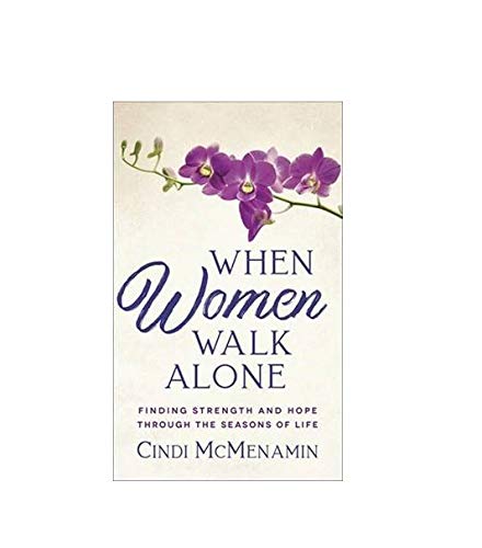 When Women Walk Alone: Finding Strength and Hope T