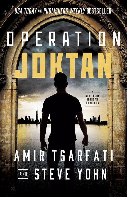 Operation Joktan (Volume 1) (A Nir Tavor Mossad Thriller) - 9149