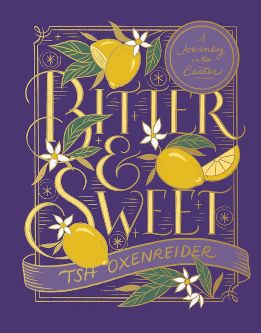 Bitter and Sweet: A Journey into Easter - 5271